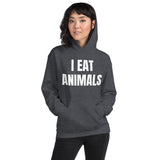 I EAT ANIMALS WRITTEN HOODIE