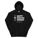 HAPPY HEALTHY HUNGRY HOODIE